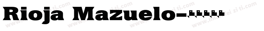 Rioja Mazuelo字体转换
